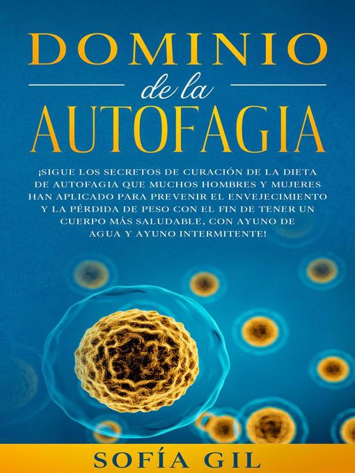 Title details for Dominio de la Autofagia by Sofía Gil - Available